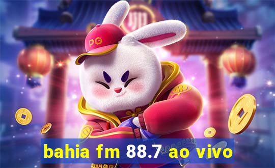 bahia fm 88.7 ao vivo